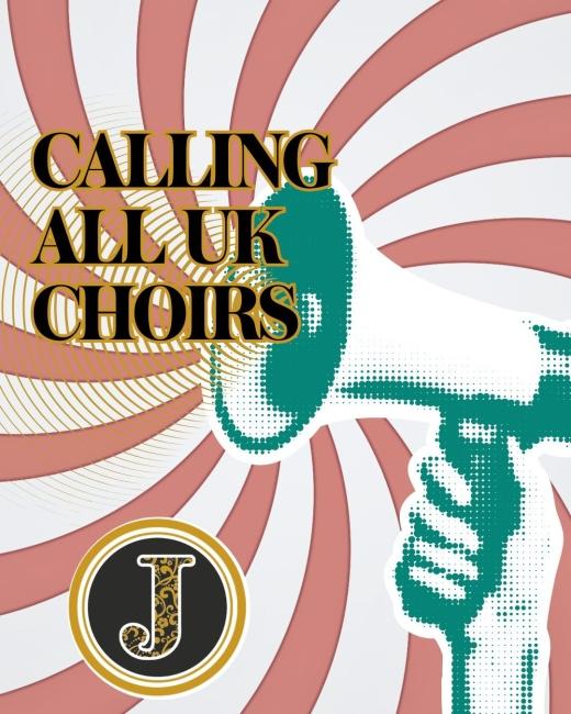 Calling all choirs across the UK!... 