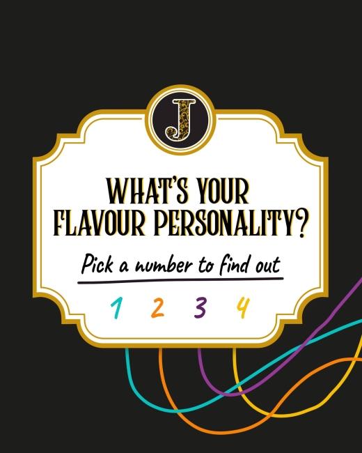 What’s your flavour personality... 